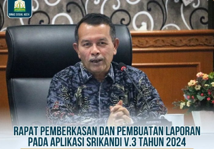 Kadinsos Aceh Beri Arahan Terkait Pemberkasan Dan Pelaporan Srikandi Versi 3